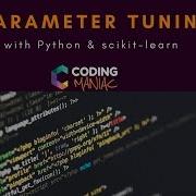 Machine Learning Tutorial Parameter Tuning With Python And Scikit Learn