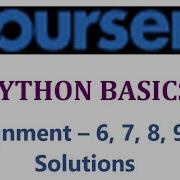 Coursera Python Basics Assignment 6 7 8 9 10 Solutions