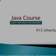 15 Inheritance Java Course For Beginners With Real Life Examples