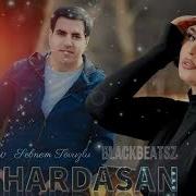 Vusal Eliyev Sebnem Tovuzlu Sen Hardasan 2024 Remix BlackBeatsZ