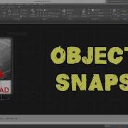 Intro To AutoCAD Object Snaps