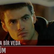 Her Sevda Bir Veda 3 Bölüm