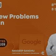 Live Session On Interview Problems Asked At Google