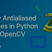 Draw Antialiased Shapes In Python With OpenCV