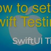 How To Setup Swift Testing SwiftUI Tips Tricks