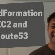 How CloudFormation Works Tutorial Part 2 EC2 And Route53