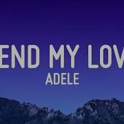Adele Send My Love To Your New Lover 1 Hour Loop Send My Love To Your New Lover Tiktok Song