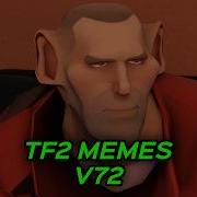 TF2 MEMES V72