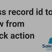 How To Send Record Id From Quick Action To Flow