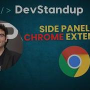 DevStandup 24 Quick Rundown With Side Panels In Chrome Extensions