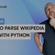How To Parse Wikipedia Data With Python