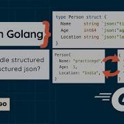 JSON In Golang Everything You Need To Know Golang