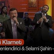 Hüsnü Şenlendirici Selami Şahin Özledim Hüsn ü Klarnet