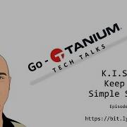 Go Tanium Tech Talks Episode 21 KISS Keep It Simple Sensor