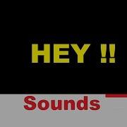 Hey Sound Effects All Sounds