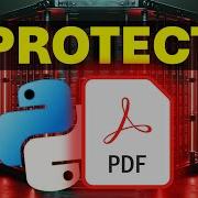PROTECT Your PDF Files With Python