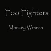Foo Fighters Monkey Wrench Lyrics HQ