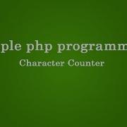 Character Counter Application In Php