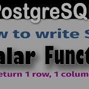 PostgreSQL Scalar Function How To Write And Use A SQL Scalar Function