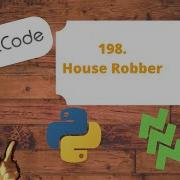 LeetCode 198 House Robber With Python And Dynamic Programming
