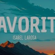 Isabel LaRosa Favorite Lyrics