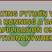 Creating Python Venv For Running A Dash Application On PythonAnywhere