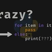 For Else Is Crazy In Python