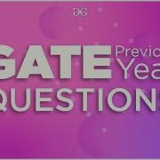 GATE PYQ 14 GATE2018 Structures GeeksforGeeks