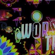 Worse Trip Extreme Demon By Loltad Geometry Dash 2 11