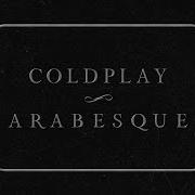 Coldplay Arabesque Official Lyric Video