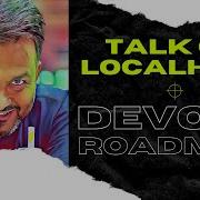 Talk On Localhost DevOps Roadmap RHCE Contents Changed Linux Is Not Good Enough For Jobs