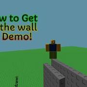How To Get On To The Wall In Demo Vortex