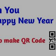 How To Wish You Happy New Year 2023 Through QR Code In Python