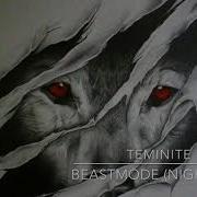 Teminite Beastmode Nightcore