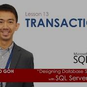 13 Transactions And The ACID Properties Of RDBMS Designing Database Solutions With MS SQL Server