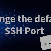How To Change The Default SSH Port In Linux Step By Step Guide