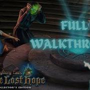 Mystery Tales The Lost Hope Full Walkthroug