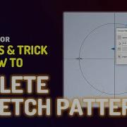 Inventor How To Delete Sketch Pattern