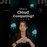 What Is Cloud Computing Explained Cloud Computing In Simple Words Intellipaat Shorts