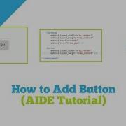 How To Add Button AIDE Tutorial
