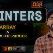 Lecture 51 Pointers Relationship With Array Arithmetic Pointers DSA Placement Series