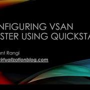 Configuring VSAN Cluster Using VMware Quickstart