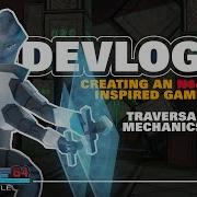 Adding Traversal Mechanics DEVLOG 3