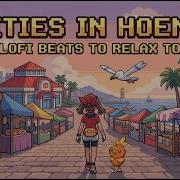 Walking Through Hoenn Every City Theme Pokémon Lofi