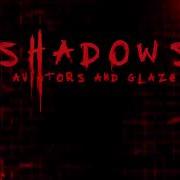 Aviators Shadows Lryics