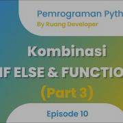 Kombinasi If Else Dan Function Dengan Python Part 3