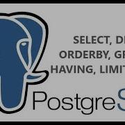 PostgreSQL Tutorials For Beginners Part 3 SELECT ORDER BY DISTINCT LIMIT FETCH GROUP BY