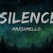 Marshmello Silence Lyrics Ft Khalid 15min