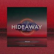 Daya Hide Away Scity Remix
