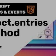 JavaScript Methods Events Challenge Object Entries Method Day 12
